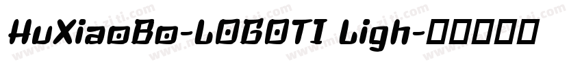 HuXiaoBo-LOGOTI Ligh字体转换